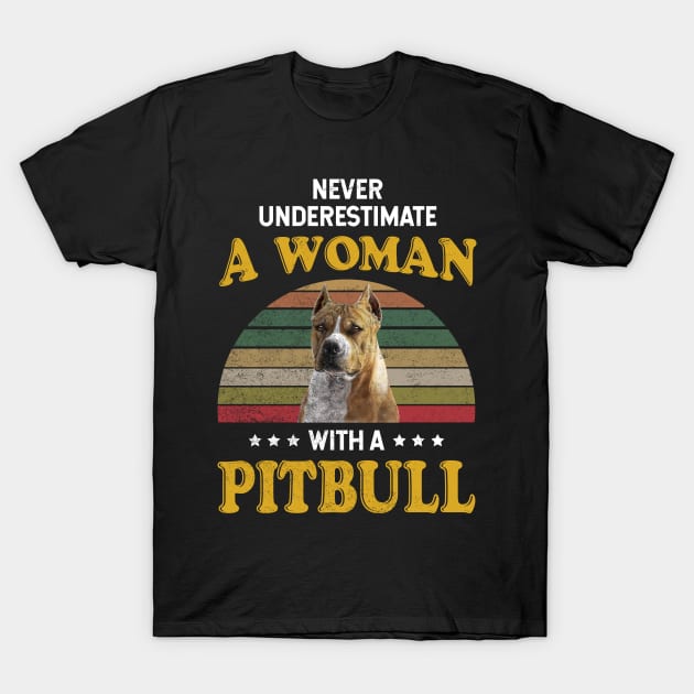 Never Underestimate A Woman With A Pitbull T-Shirt by Camryndougherty